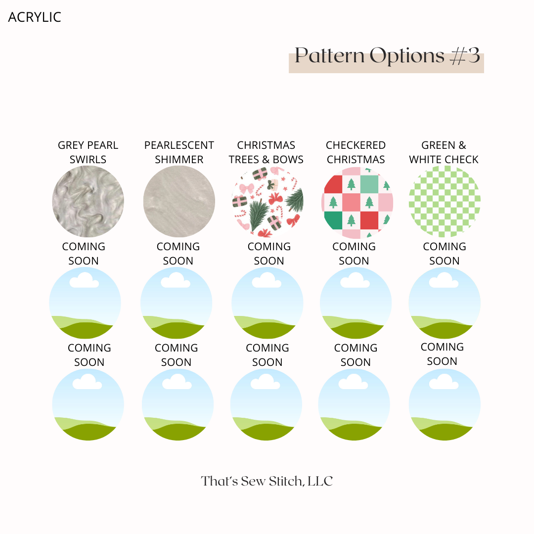 ACRYLIC - Custom Color & Pattern Options