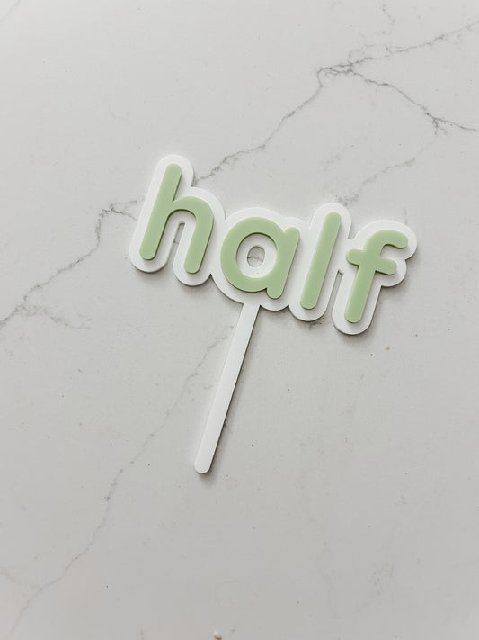 “half” - Cake Topper