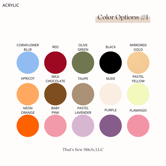 ACRYLIC - Custom Color & Pattern Options