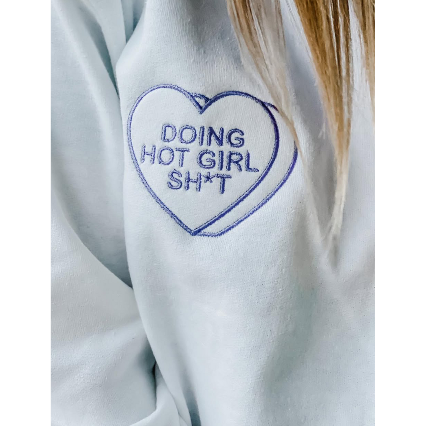 Doing Hot Girl Sh*t - Crewneck Sweatshirt