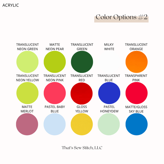ACRYLIC - Custom Color & Pattern Options