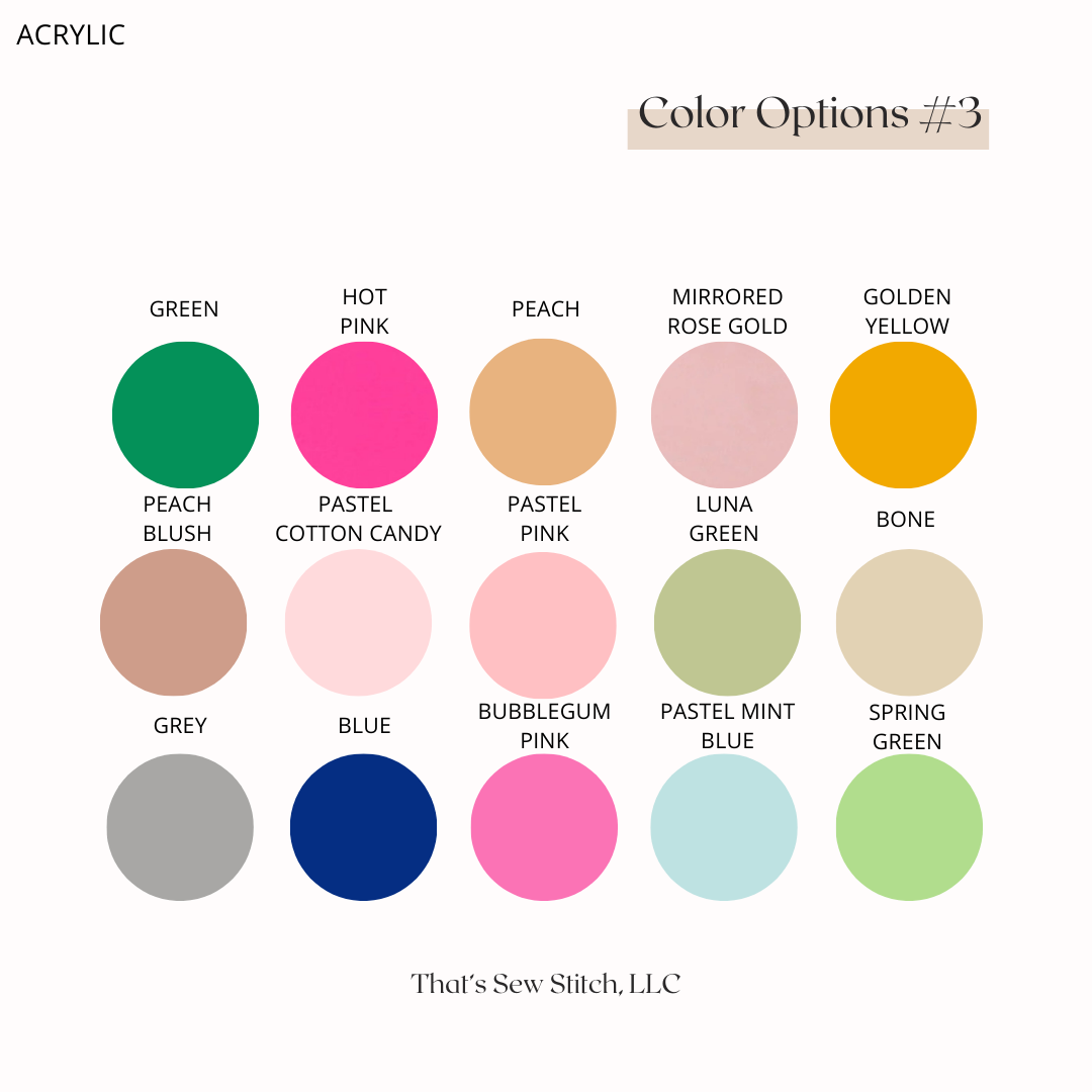 ACRYLIC - Custom Color & Pattern Options