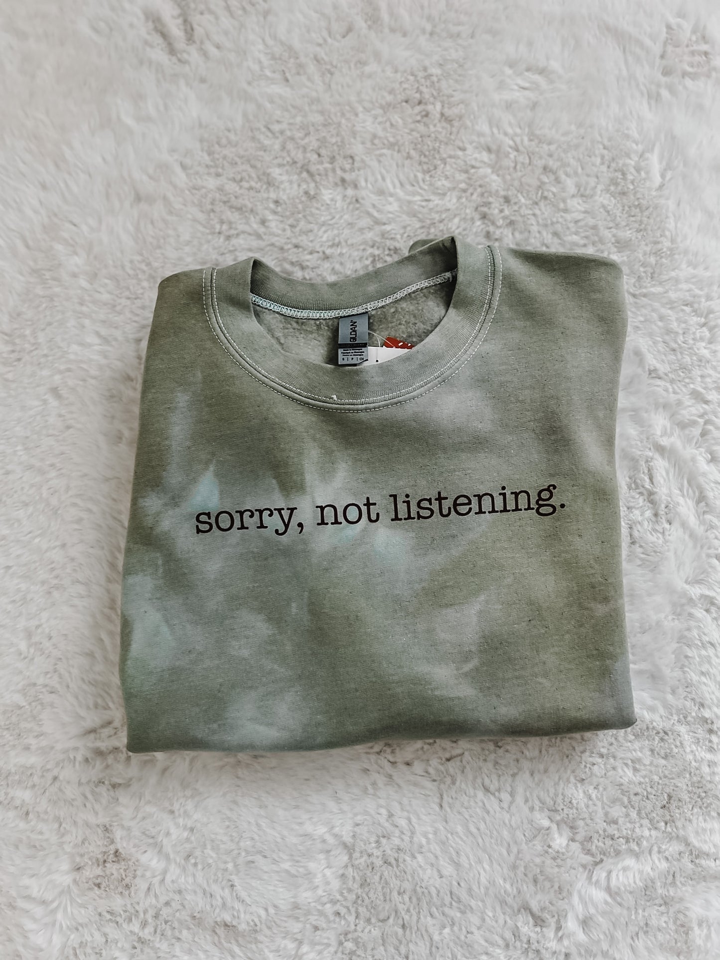 Sorry, Not Listening - Crewneck